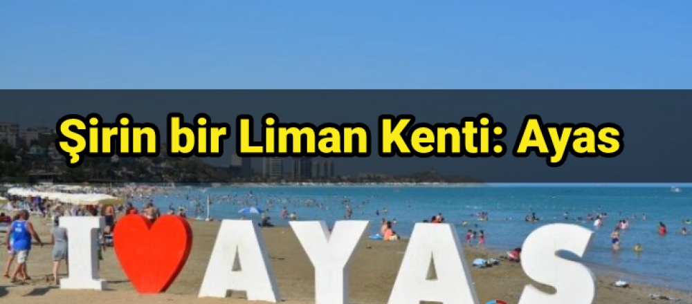 Liman Kenti: Ayas