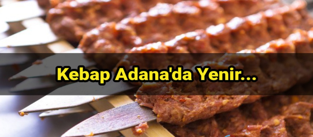 Adana Lezzeti: Adana Kebabı