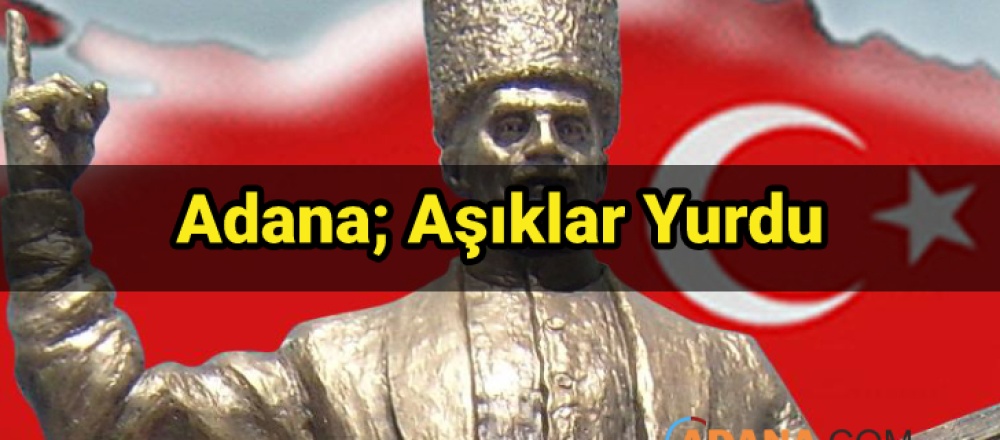 Adana; Aşıklar Yurdu