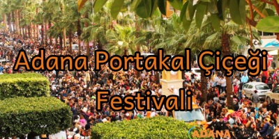 Adana Portakal Çiçeği Festivali