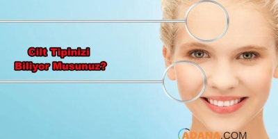 Cildinizi Tanıyor Musunuz?