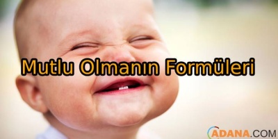 Mutlu Olmanın Formüleri