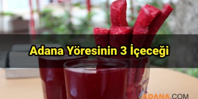Adana Yöresinin 3 İçeceği