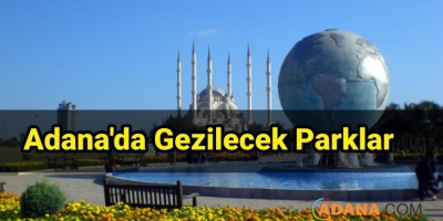 Adana'da Gezilecek Parklar