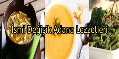 İsmi Değişik Adana Lezzetleri