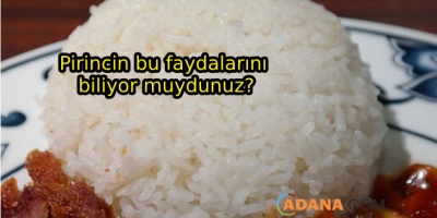 Pirincin Faydalarını Biliyor Muydunuz?
