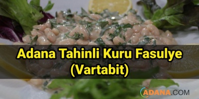 Adana Tahinli Kuru Fasulye (Vartabit)