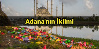 Adana'nın İklimi