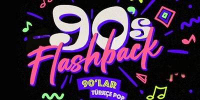 Flashback 90'lar Türkçe Pop Gecesi konserleri