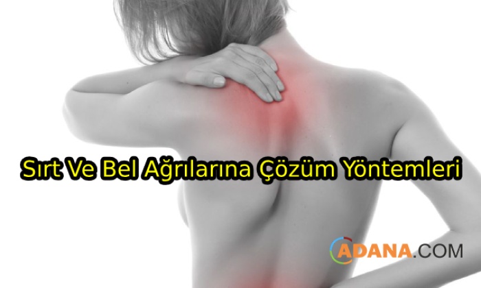 Sırt ve Bel Ağrılarına Çözüm Yöntemleri