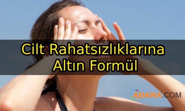 Cilt Rahatsızlıklarına Altın Formül