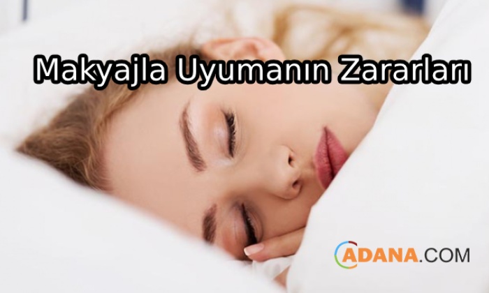Makyajla Uyumanın Zararları