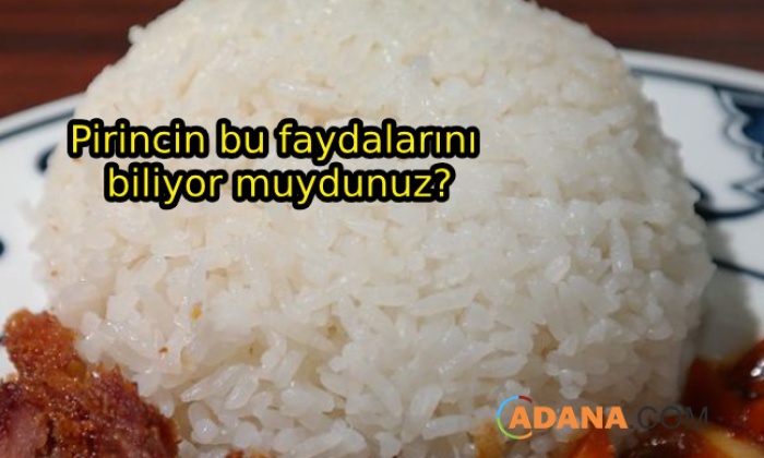Pirincin Faydalarını Biliyor Muydunuz?