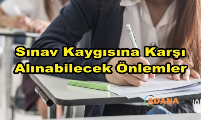 Sınav Kaygısına Karşı Alınabilecek Önlemler