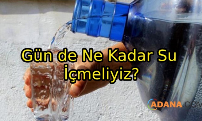Günde Ne Kadar Su İçmeliyiz?