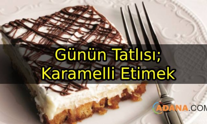 Günün Tatlısı; Karamelli Etimek