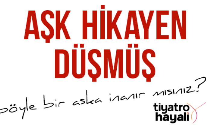 Aşk Hikayen Düşmüş