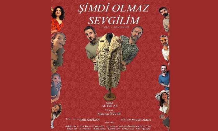 Şimdi Olmaz Sevgilim tıyatro sahneleri