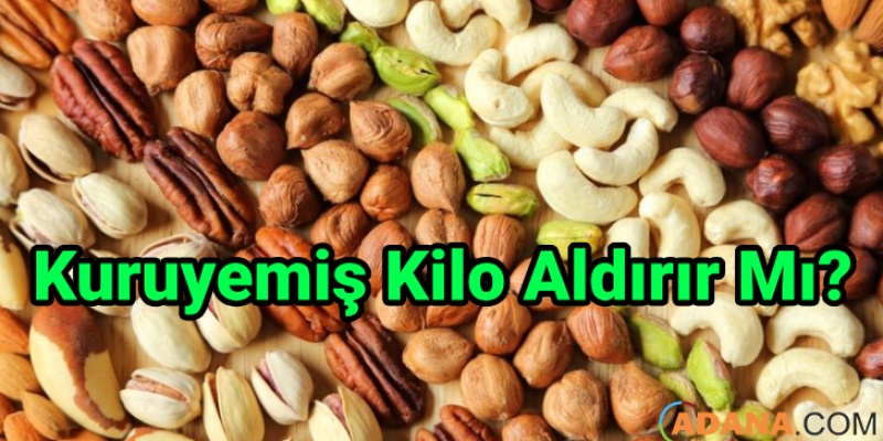 Kuruyemiş Kilo Aldırır Mı?