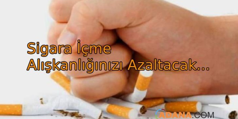 Dikkat! Sigara İçme isteğini Azaltıyor..
