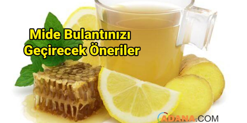 Mide Bulantısını Hafifletecek Öneriler