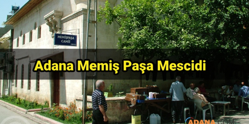 Adana Memiş Paşa Mescidi