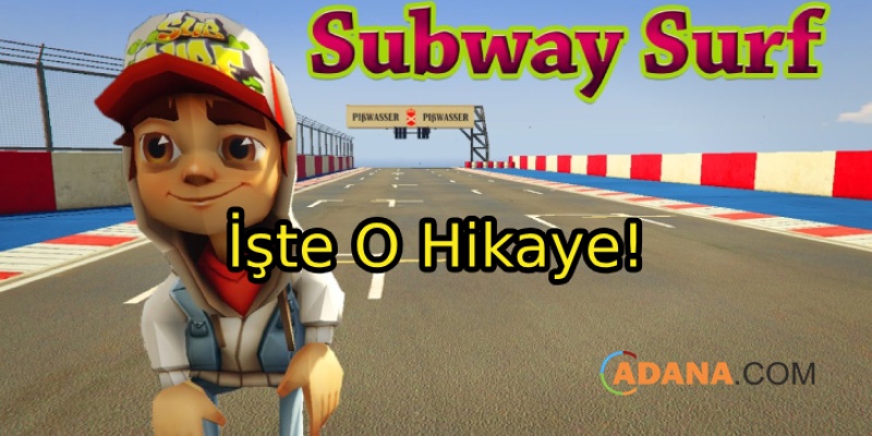 Subway Surfers'in İlginç Hikayesi