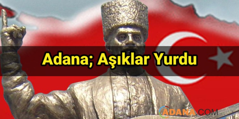 Adana; Aşıklar Yurdu