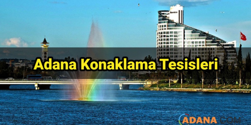 Adana Konaklama Tesisleri