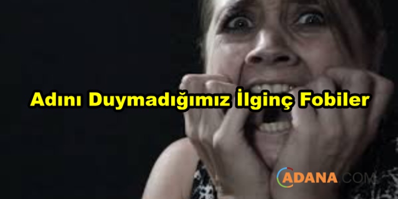 Adını Duymadığımız İlginç Fobiler