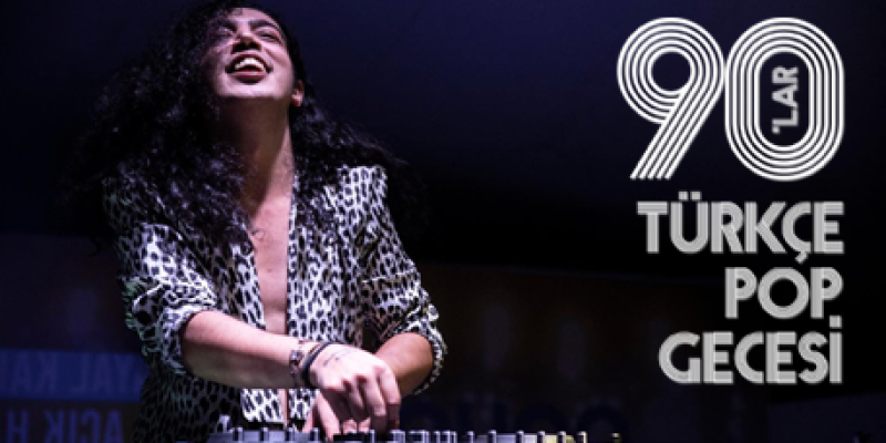 DJ Ali Taş ile 90 lar Pop Gecesi konserleri