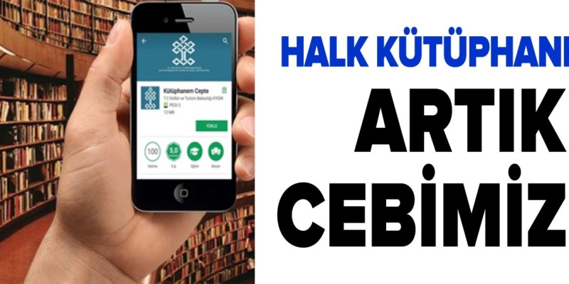 Halk kütüphaneleri ‘cep’e taşındı!