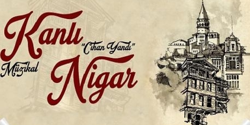 Kanlı Nigar Müzikali tiyatro sahneleri 