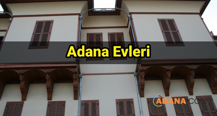 Adana Evleri