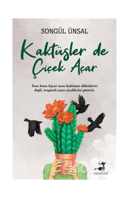 HAFTANIN KİTAP ÖNERİSİ: KAKTÜSLER’DE ÇİÇEK AÇAR